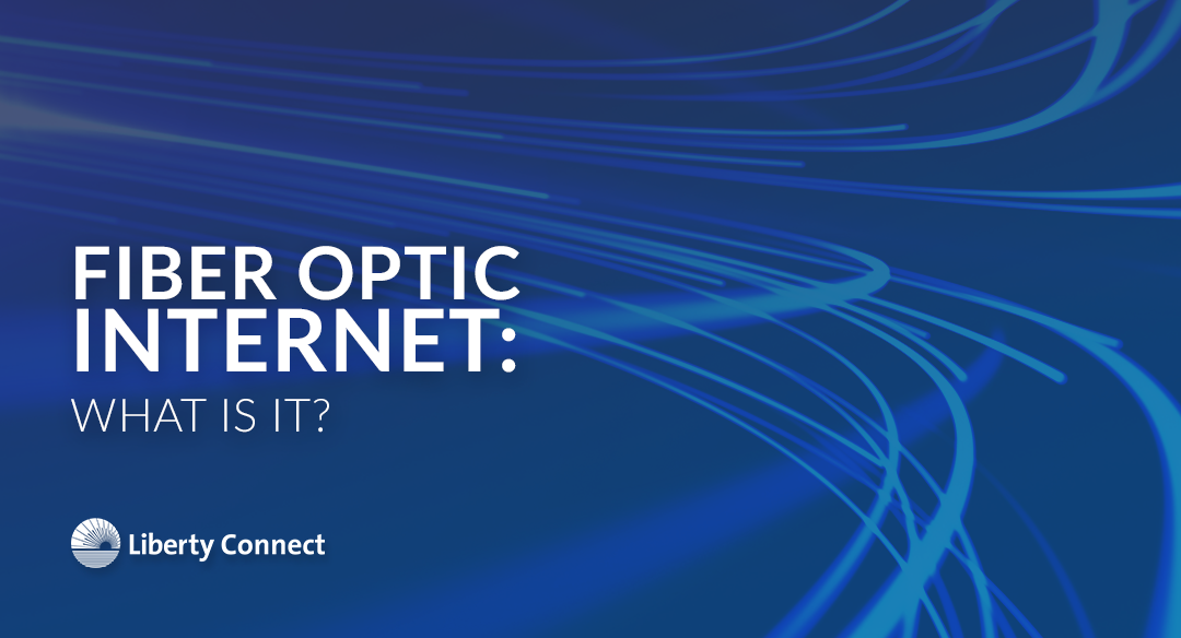 Fiber Optic Internet: What Is It?