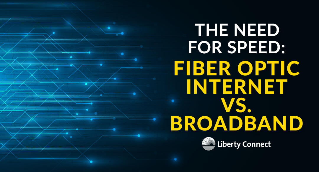 Making the Right Decision: Broadband versus Fiber Optic Internet