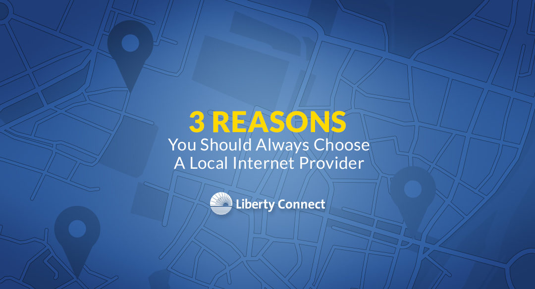 3 Reasons You Should Always Choose A Local Internet Provider